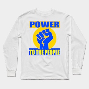 POWER TO THE PEOPLE Long Sleeve T-Shirt